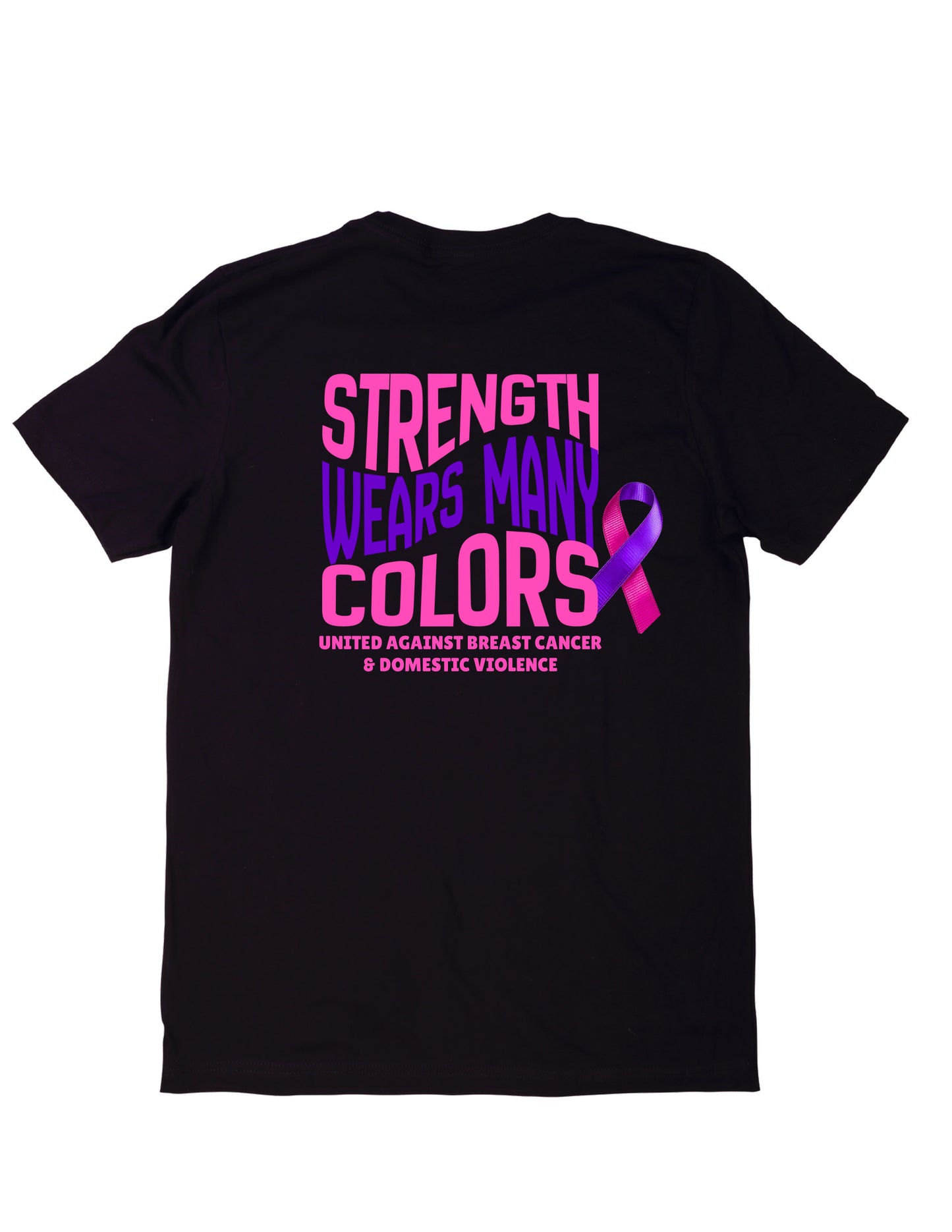 Strength Wears Many Colors Shirt